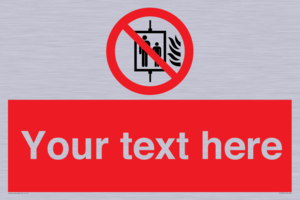 Custom Do Not Use Lift In Fire Sign